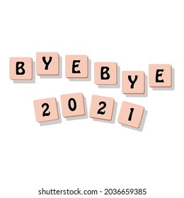 illustration of bye bye 2021 written in letter beads on white background  with copy space - top view