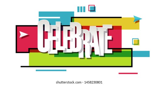 Illustration of "Celebrate" word on colorful background