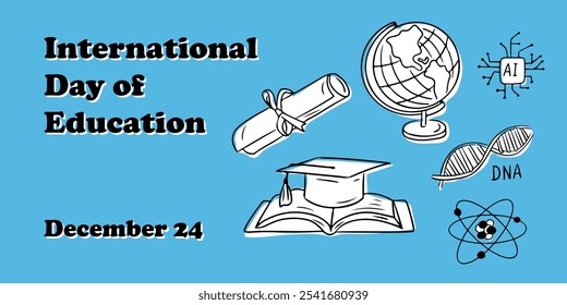 Illustration celebrating International Day of Education with educational symbols such as a globe, diploma, graduation cap on a book, DNA strand, atom, and AI chip, on blue background