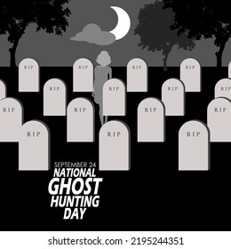 Illustration of a cemetery with tombstones on a crescent moon night with clouds and white shadow of a woman's ghost with bold text to celebrate National Ghost Hunting Day on September 24