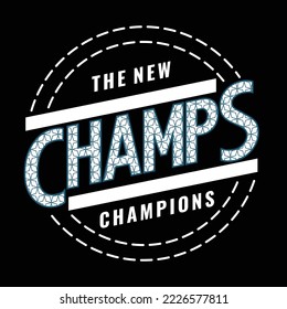 Illustration of Champions typography design.Clothing,t shirt,apparel and other uses.Abstract design with the grunge and denim style. Vector print, typography, poster.