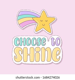 Illustration Choose Shine Vector Lettering Design Stock Vector (Royalty ...