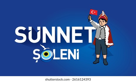 Illustration of a circumcision ceremony poster in Turkey. A boy in traditional outfit holds a Turkish flag, standing near the text “Sünnet Şöleni”, meaning “Circumcision Festival” in Turkish.