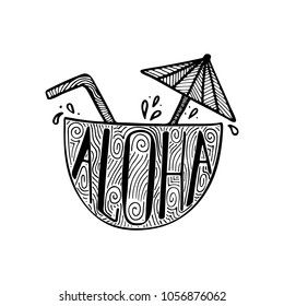 Illustration of a cocktail in a coco with a unique hand-drawn lettering inside. Aloha.