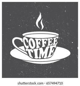 Illustration with coffee cup and lettering. Black and white hand drawn background vector. Coffee time. Decorative poster design with english text