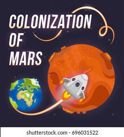 Illustration of colonization of Mars. Poster of trip from Earth to Mars.