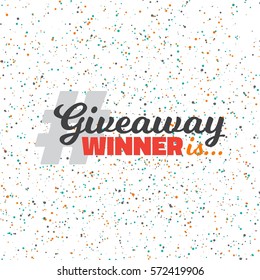 Illustration of Colorful Vector Confetti Effect. Glittering Confetti Giveaway Competition Template. Enter to Win Prize Concept