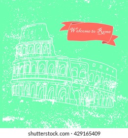 Illustration of the Colosseum in Rome, Italy. Hand-drawn on a colored background with texture and an inscription welcome to Rome. Historic Monument, was the battle of gladiators.