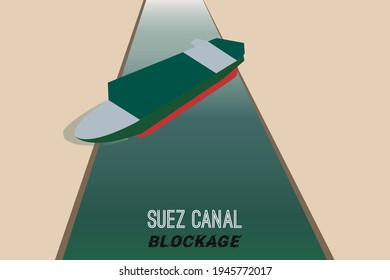 Illustration Concept Of Maritime Traffic Jam. Container Cargo Ship Run Aground And Stuck In Suez Canal, Suez Canal Blockage. Ever Given Cargo Ship Blockage In Egypt 