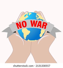 Illustration of the concept of "No war". Hands holding the planet with a ribbon no war