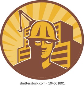 Illustration of a construction worker wearing sunglasses and hardhat with crane and building in background set inside circle done in retro style.