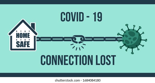 Illustration of COVID 19 -connection lost, stay home, stay safe - vector