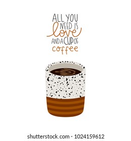 illustration of cup of coffee with cute quote on white background. can be used like stickers or for posters and other designs