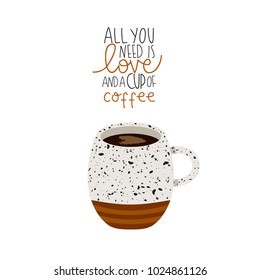 illustration of cup of coffee with cute quote on white background. can be used like stickers or for posters and other designs