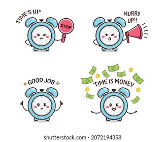 Illustration of cute alarm doing say time's up, hurry up, good job, and time is money. Kawaii vector drawing. Suitable for logo, icon, sticker, etc.