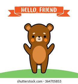 illustration of cute cartoon baby bear with hello friend text message on white background. can be used for greeting cards or birthday invitations