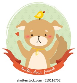 illustration of cute cartoon baby dog with bird into frame with ribbon and hello dear friend text message. can be used for greeting cards and party invitations
