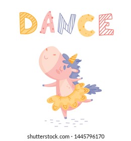 Illustration with cute cartoon unicorn with had draw lettering. Graphic element for print, postcard and poster. Dance postcard. Vector illustration