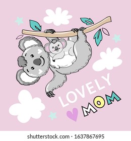 Illustration with cute koala mom and baby on a pink background and the inscription lovely mom. Mother's Day Greeting Card