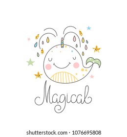 Illustration with a cute smiling whale with a unicorn horn and handwritten lettering - magical. Vector background.