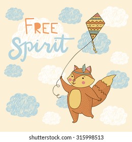 Illustration of cute tribal fox, which runs with a kite. Poster Children. Lettering "free spirit".
