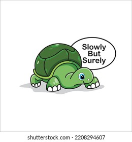 Illustration cute turtle cartoon slowly but surely