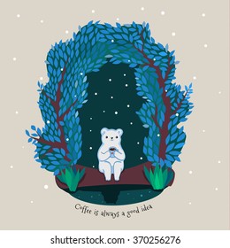 Illustration with a cute white bear with coffee. Coffee is always a good idea. Card with nice cartoon character. Greeting card.