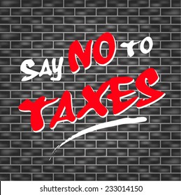 illustration of dark wall with graffiti for no taxes