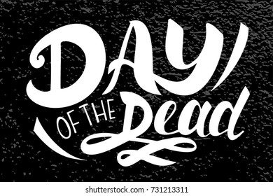 Illustration of Day of the dead text. Halloween typography poster.  Autumn halloween illustration. Black and white colors.