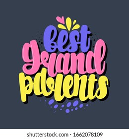 Illustration of Grandparent’s day. Vector lettering. Design for cards, clothes and other