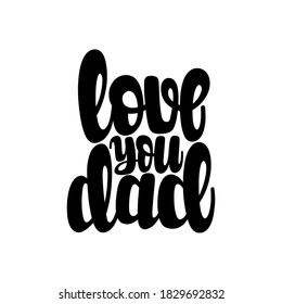 Illustration of Father’s day. Vector lettering. Design for cards, clothes and other