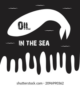 The illustration is dedicated to the protection of animals, fish and birds from oil spilled in the sea. Vector illustration