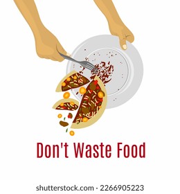 Illustration of delicious leftovers in the form of pizza thrown away by human hands with the words “Don't waste food” underneath