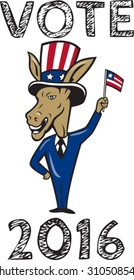 Illustration of a democrat donkey mascot of smiling looking to the side with one hand on hip waving american usa flag up wear american stars and stripes hat and suit cartoon style with words Vote 2016