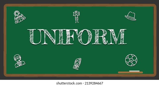 Illustration depicting a green chalkboard with a uniform concept written on it in white.