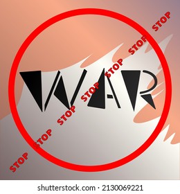 Illustration des Slogans "Stopp the War" für die Gestaltung von friedlichen, gegen den Krieg gerichteten Inhalten, Bannern, Plakaten