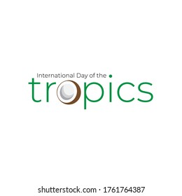Illustration design of International Day of the Tropic. We are the topics 