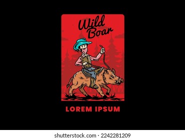 Illustration design of a Man riding a wild boar
