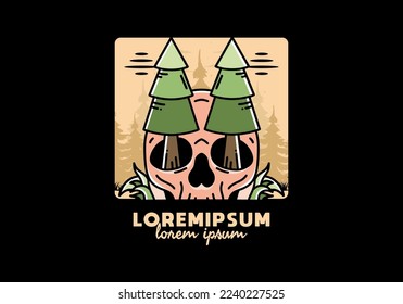 Illustration design of a pine trees stuck in skull