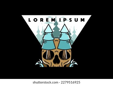 Illustration design of a pine trees stuck in skull