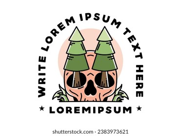 Illustration design of a pine trees stuck in skull