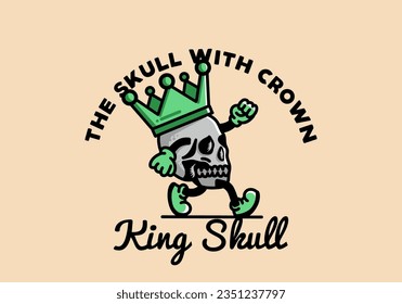 Illustration design of a Walking skull wearing a big crown