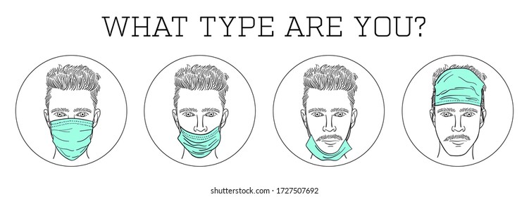 Illustration of different habits of wearing a medical face mask. How not to use surgical mask.