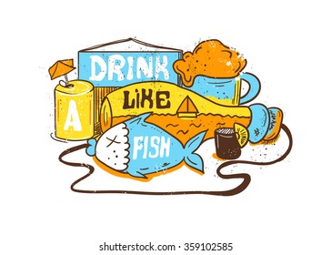  illustration "Drink like a fish". Vector editorial Illustration with bottle, fish and alcohol. Hand painting style.
