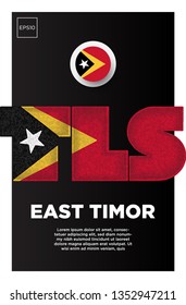 Illustration of East Timor flag made of three country abbreviations letter with grunge sponge effect.