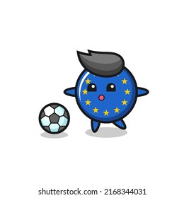 Illustration of europe flag badge cartoon is playing soccer , cute style design for t shirt, sticker, logo element