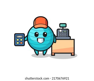 Illustration of exercise ball character as a cashier , cute style design for t shirt, sticker, logo element