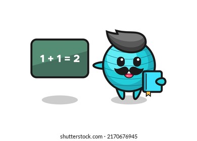Illustration of exercise ball character as a teacher , cute style design for t shirt, sticker, logo element