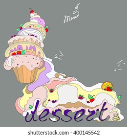 Illustration of fantastic cakes with dessert menu inscription covered with cream on gray background