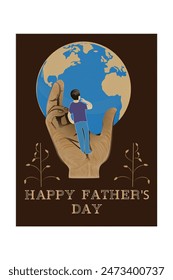 Illustration of a Father's Day card featuring a child standing on a large hand, with a globe in the background. "Happy Father's Day"